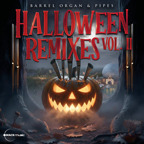 Halloween Remixes Vol. II - Barrel Organ & Pipes- Download